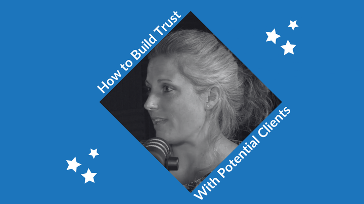 How to Build Trust With Potential Clients